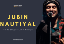 Top 40 Songs of Jubin Nautiyal Top 40 Songs of Jubin Nautiyal, inhindiwise