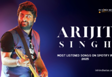 Arijit Singh Most listened songs on Spotify in 2025 Arijit Singh Most listened songs on Spotify in 2025, inhindiwise
